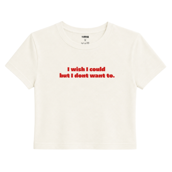 Don’t Want To Baby Tee | Slogan Baskılı Crop Tişört - Ekru