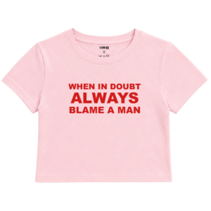 Blame a Man Baby Tee | Slogan Baskılı Crop Tişört - Pembe