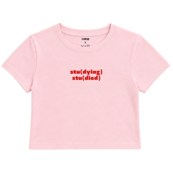 Stu(died) Baby Tee | Slogan Baskılı Crop Tişört - Pembe